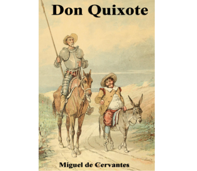 Don Quixote by Miguel de Cervantes